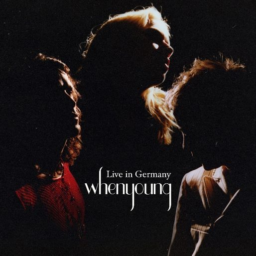 whenyoung release new EP 'Live in Germany' today whenyoung release new EP 'Live in Germany' today
