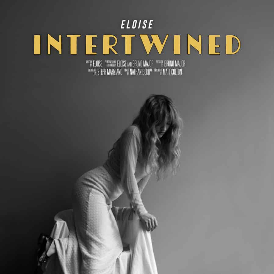 Eloise shares new single ‘Intertwined’ + announces debut mini-album Eloise shares new single ‘Intertwined’ + announces debut mini-album