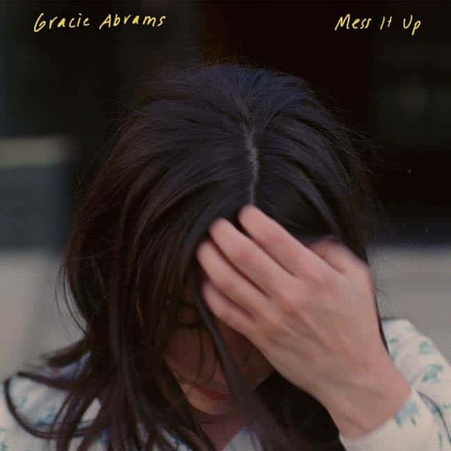 Songwriter Gracie Abrams has shared her poignant new single ‘Mess It Up’ Songwriter Gracie Abrams has shared her poignant new single ‘Mess It Up’