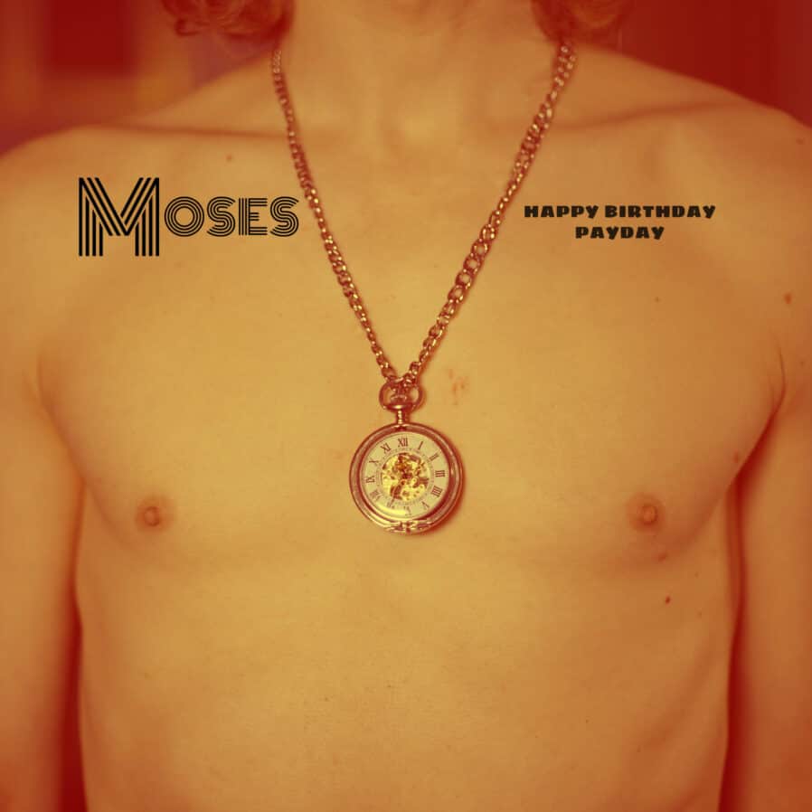 Moses announce new singlen  'Happy Birthday Payday'
