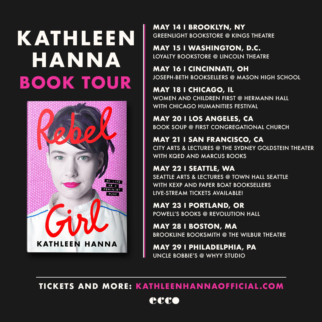 Kathleen Hanna book tour announcement Kathleen Hanna book tour announcement