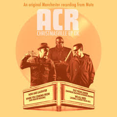 A Certain Ratio release Christmasville UK EP featuring 'Now and Laughter' A Certain Ratio release Christmasville UK EP featuring 'Now and Laughter'